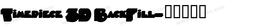 Timepiece 3D BackFill字体转换